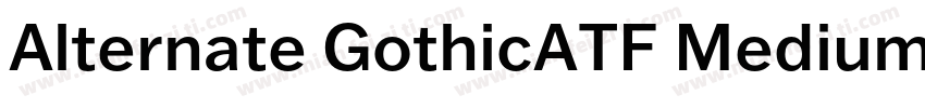 Alternate GothicATF Medium字体转换